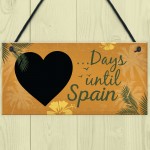 Chalkboard Holiday Countdown To SPAIN Novelty Plaque Sign Gift