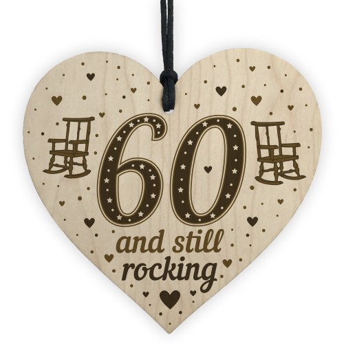 60th Birthday Gift For Mum Dad Nan Grandad Wood Heart Funny 60th