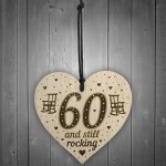 60th Birthday Gift For Mum Dad Nan Grandad Wood Heart Funny 60th