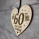 60th Birthday Gift For Mum Dad Nan Grandad Wood Heart Funny 60th