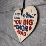 Funny Brother Birthday Gifts Rude Gift For Him Wood Heart Sign