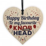 Funny Rude Birthday Gift For Mum Dad Brother Sister Friend Heart