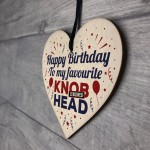 Funny Rude Birthday Gift For Mum Dad Brother Sister Friend Heart