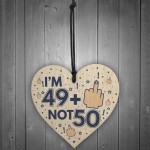 Rude 50th Birthday Wooden Heart Funny Gift For Him Her Novelty