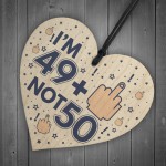 Rude 50th Birthday Wooden Heart Funny Gift For Him Her Novelty