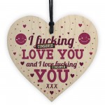 LOVE YOU Funny Valentines Gift For Her Anniversary Gift Plaque