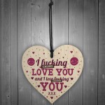 LOVE YOU Funny Valentines Gift For Her Anniversary Gift Plaque