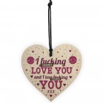 LOVE YOU Funny Valentines Gift For Her Anniversary Gift Plaque