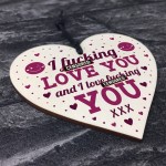 LOVE YOU Funny Valentines Gift For Her Anniversary Gift Plaque