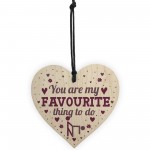 Favourite Thing To Do Funny Valentines Gifts For Her Anniversary