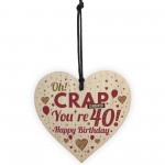 Rude 40th Birthday Gift Funny Gift For Men Women Wood Heart Gift