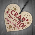 Rude 40th Birthday Gift Funny Gift For Men Women Wood Heart Gift