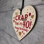 Rude 40th Birthday Gift Funny Gift For Men Women Wood Heart Gift