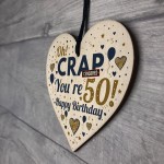 Rude 50th Birthday Gift Funny Gift For Men Women Wood Heart Gift