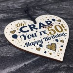 Rude 50th Birthday Gift Funny Gift For Men Women Wood Heart Gift