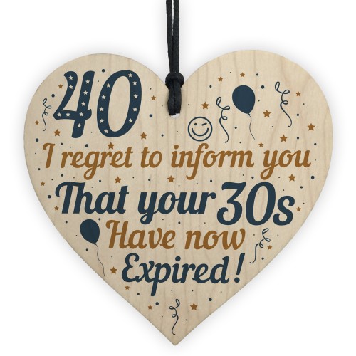 40th Birthday Men Women Funny Wooden Heart Sign Gift Friend