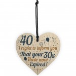 40th Birthday Men Women Funny Wooden Heart Sign Gift Friend