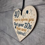 40th Birthday Men Women Funny Wooden Heart Sign Gift Friend