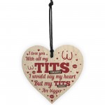 FUNNY Anniversary Valentines Gift For Him Wooden Heart Gift