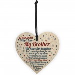 10 Reasons Why I Love My Brother Wooden Heart Sign Birthday Gift