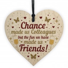 Chance Made Us Colleagues Leaving Gift Wood Heart Work Colleague