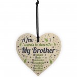 Words To Describe My Brother Wooden Heart Novelty Birthday Gifts