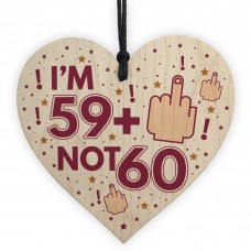 Funny Rude 60th Birthday Plaque Gift Wood Heart Gift For Him Her