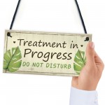 TREATMENT IN PROGRESS Do Not Disturb Shabby Chic Hanging Sign