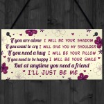 If You Are Alone Hanging Plaque Friendship Gift Best Friend Gift