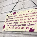 If You Are Alone Hanging Plaque Friendship Gift Best Friend Gift