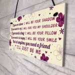 If You Are Alone Hanging Plaque Friendship Gift Best Friend Gift