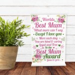 WORLDS BEST MUM Standing Plaque Mothers Day Gift For Mum Gift