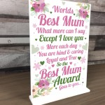 WORLDS BEST MUM Standing Plaque Mothers Day Gift For Mum Gift