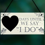 Wedding Countdown I DO Chalkboard Plaque Sign Engagement Gift 