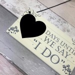 Wedding Countdown I DO Chalkboard Plaque Sign Engagement Gift 