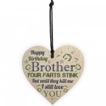 Love You Funny Happy Birthday Card Wooden Heart Brother Birthday