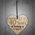 40th Birthday Gift For Friend Funny Novelty Wooden Heart Gift