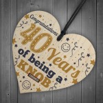 40th Birthday Gift For Friend Funny Novelty Wooden Heart Gift
