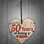 50th Birthday Gift For Friend Dad Funny Novelty Wooden Heart