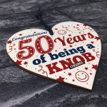 50th Birthday Gift For Friend Dad Funny Novelty Wooden Heart