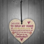 Will You Be My Godmother Gift For Friend Wood Heart Godparent