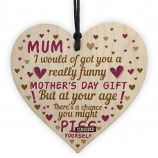 Funny Rude Mothers Day Gift Wooden Heart Mum Cheeky Gift