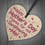 Funny Rude Cheeky Mothers Day Gifts Wood Heart Sign Gifts