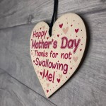 Funny Rude Cheeky Mothers Day Gifts Wood Heart Sign Gifts
