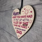Funny Mum Mummy Gifts Wood Heart Mothers Day Birthday Gifts
