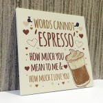 WORDS CANNOT ESPRESSO Funny Birthday Card For Mum Dad Sister