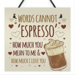 WORDS CANNOT ESPRESSO Funny Birthday Card For Mum Dad Sister