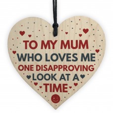 Funny Mum Gift Wooden Heart Joke Humour Mum Birthday Gifts