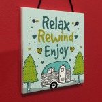 Relax Rewind Enjoy Caravan Sign Caravan Plaque Holiday Gifts