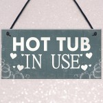 HOT TUB SIGN Hanging Plaque Garden Sign Summer House Plaque